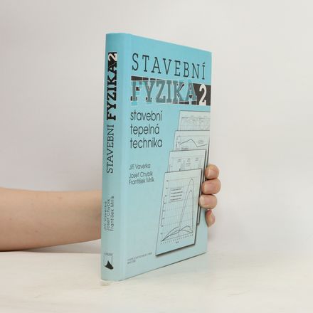 Stavební fyzika 2. Stavební tepelná technika