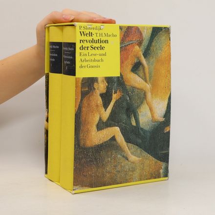 Weltrevolution der Seele: Ein Lese-und Arbeitsbuch der Gnosis. 1-2