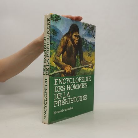 Encyclopédie des hommes de la préhistoire