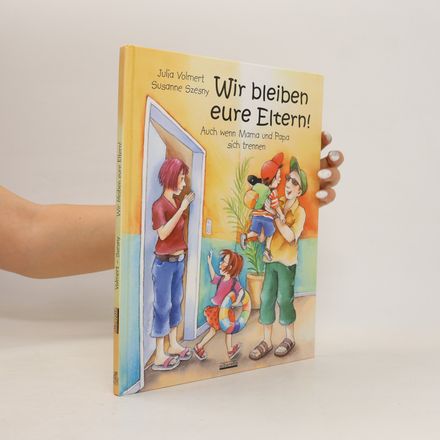 Wir bleiben eure Eltern!