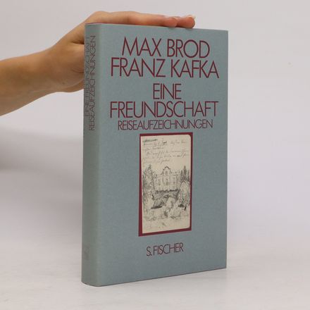 Eine Freundschaft : Reiseaufzeichnungen
