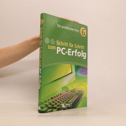 Schritt für Schritt zum PC-Erfolg