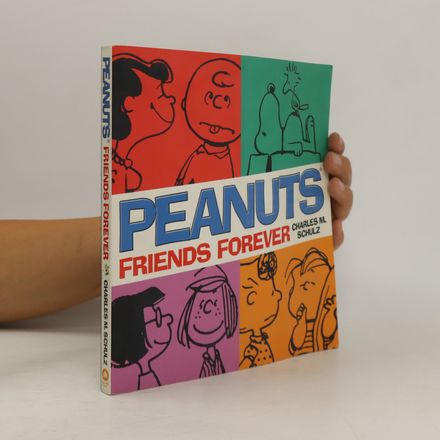 Peanuts. Friends Forever