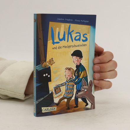 Lukas und die Meckerschweinchen