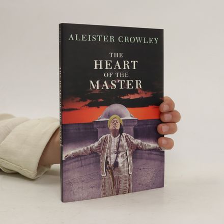 The Heart of the Master and Other Papers