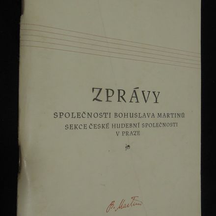 Zprávy společnosti Bohuslava Martinů sekce české hudební společnosti v Praze