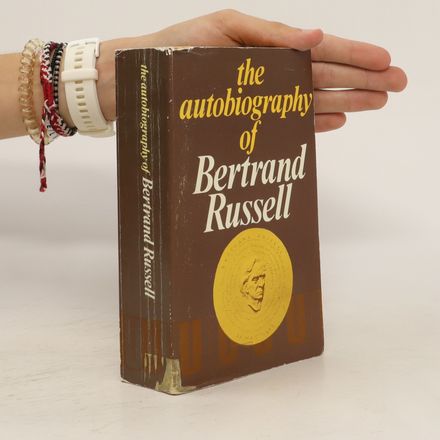 The Autobiography of Bertrand Russell