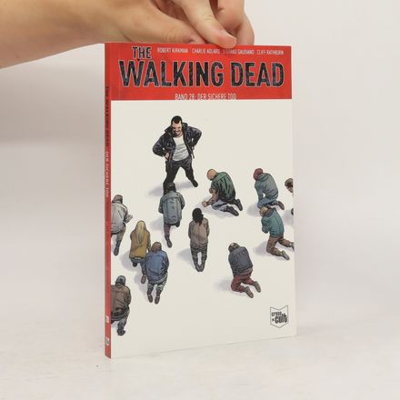 The Walking Dead 28: Der sichere Tod