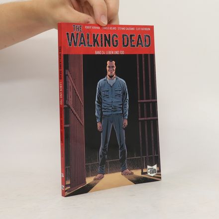 The Walking Dead 24: Leben und Tod
