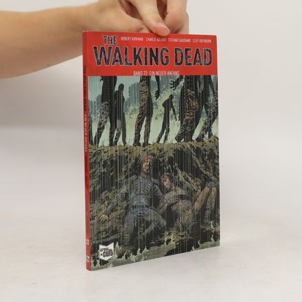The Walking Dead 22: Ein neuer Anfang