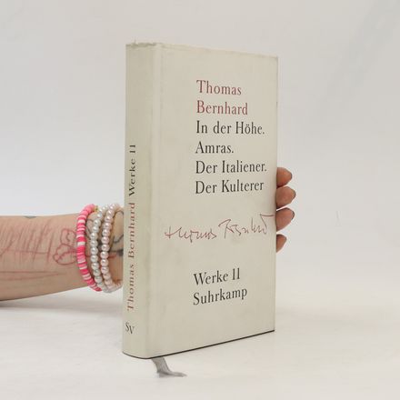 Werke 11. In der Höhe. Amras. Der Italiener. Der Kulterer