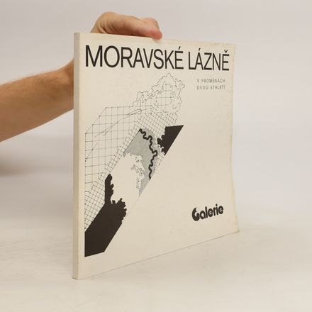 Moravské lázně v proměnách dvou staletí