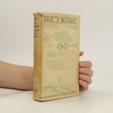 Peter Bamm's neue Chronik. Der J Punkt