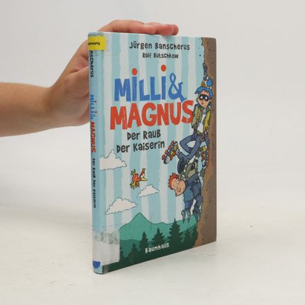 Milli & Magnus - der Raub der Kaiserin