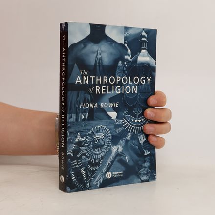 The Anthropology of Religion