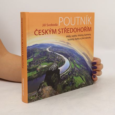Poutník Českým středohořím