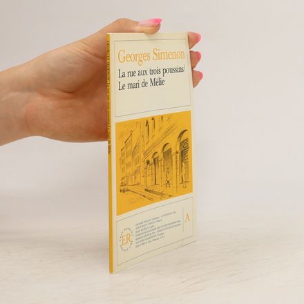 La rue aux trois poussins. Le mari de Mélie