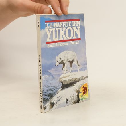 Ich nannte ihn Yukon