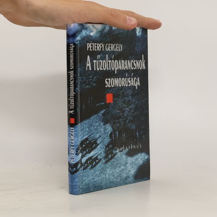 A tűzoltóparancsnok szomorúsága