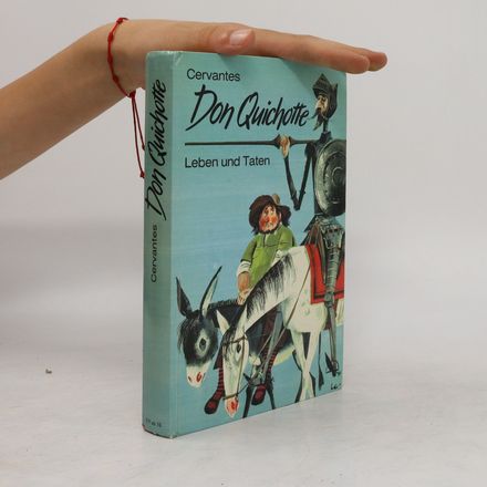 Don Quichotte. Leben und Taten