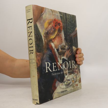 Auguste Renoir. The Painter of Happiness