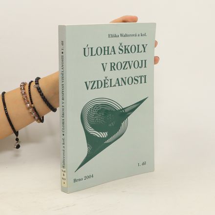 Úloha školy v rozvoji vzdělanosti 1.