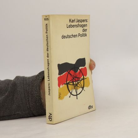 Lebensfragen der deutschen Politik