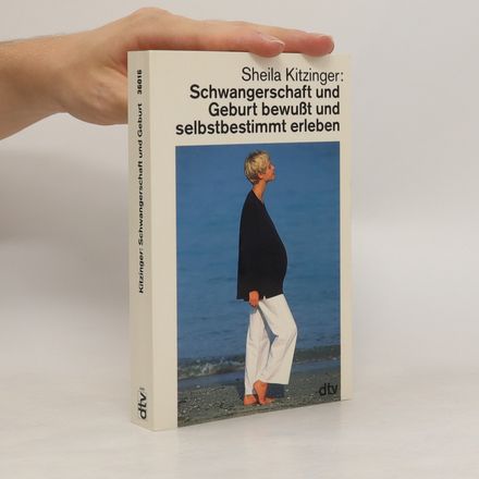 Schwangerschaft und Geburt bewusst und selbstbestimmt erleben