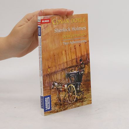 Deux aventures of Sherlock Holmes. Two Adventures of Sherlock Holmes