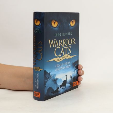Warrior Cats. Graustreifs Versprechen