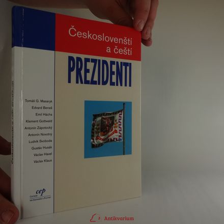 Českoslovenští a čeští prezidenti : sborník textů