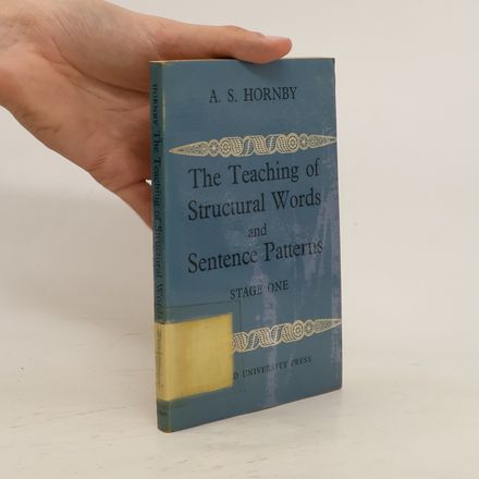 The Teaching of Structural Words and Sentence Patterns. Stage I