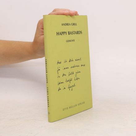Happy Bastards : Gedichte