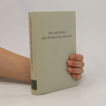 Die Anfänge des Moskauer Staates