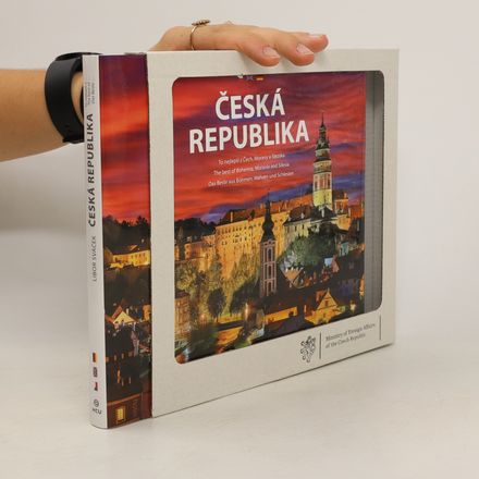 Česká republika. To nejlepší z Čech, Moravy a Slezska