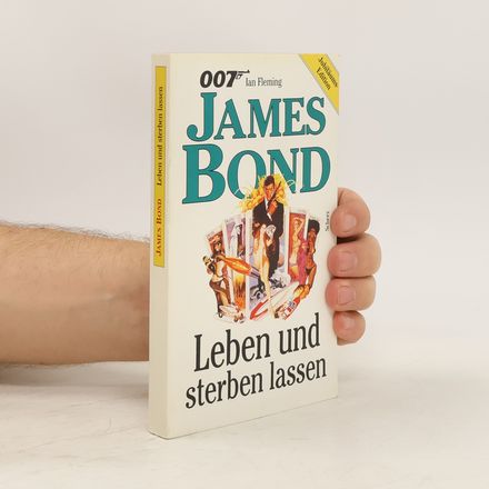 James Bond. Leben und sterben lassen
