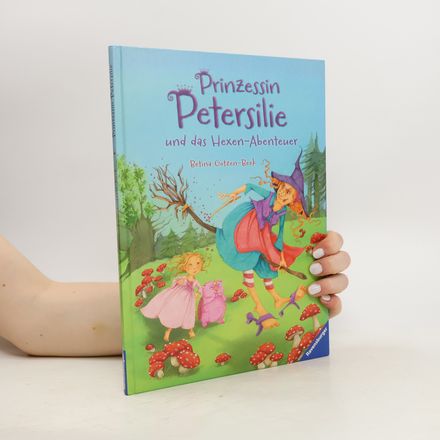 Prinzessin Petersilie und das Hexen-Abenteuer