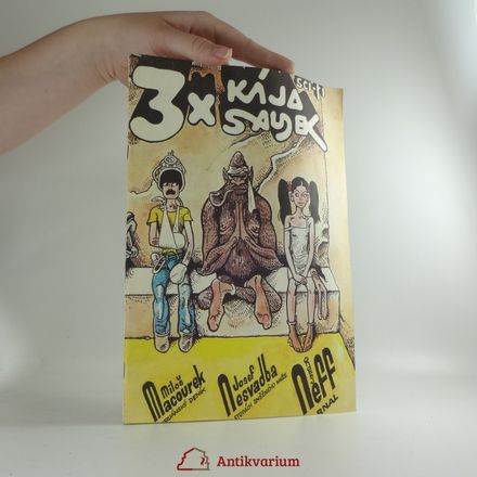 3 x Kája Saudek (Peruánský deník / Arnal / Po stopách sněžného muže)