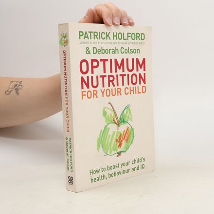 Optimum Nutrition for Your Child