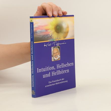Intuition, Hellsehen und Hellhören