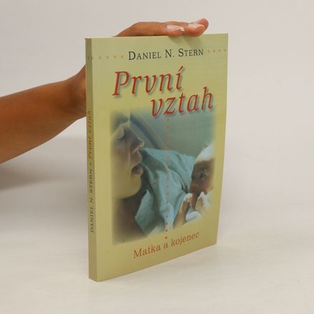 První vztah. Matka a kojenec