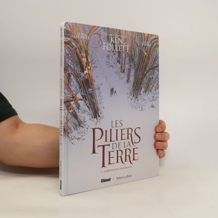 Les piliers de la terre 1. Le Rêveur de cathédrales