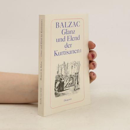Glanz und Elend der Kurtisanen I