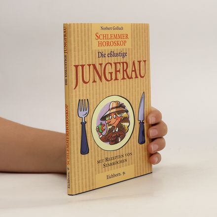 Schlemmer-Horoskop: Die eßlustige Jungfrau