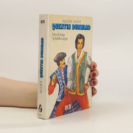 Quentin Durward. Des Königs Schildknappe