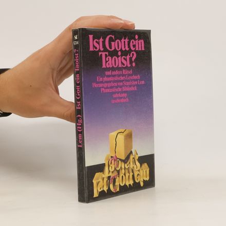 Ist Gott ein Taoist? und andere Rätsel