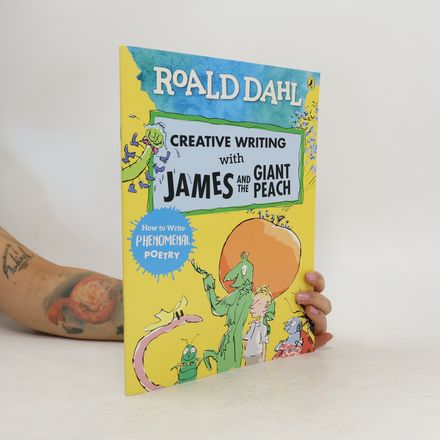 Roald Dahl: Creative Writing With James and the Giant Peach - How to Write Phenomenal Poetry