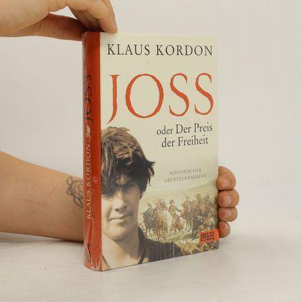 Joss oder der Preis der Freiheit