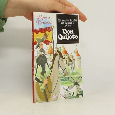 Minunatele isprăvi ale vestitutlui cavaler Don Quijote