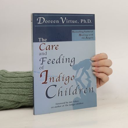 The Care and Feeding of Indigo Children